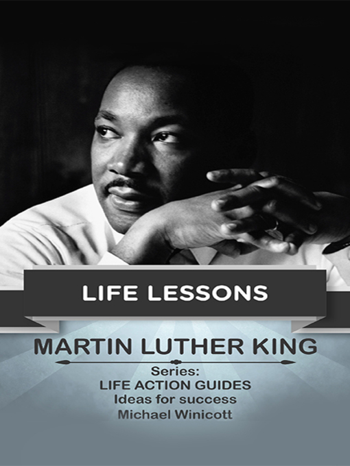 Title details for Martin Luther King: Life Lessons by Michael Winicot - Available